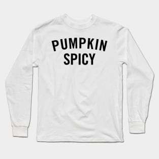 Pumpkin Spicy Latte Long Sleeve T-Shirt